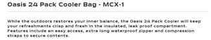 MCX-1 - Stormtech Oasis 24 pack cooler bag $48.37 ( price includes a 1 color print) Minimum 20